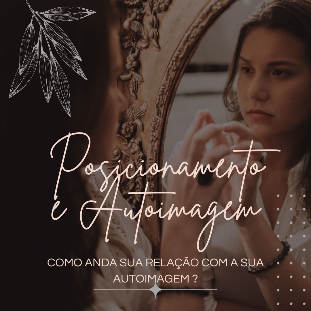 Posicionamento e autoimagem